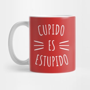Cupido Es Estupido Funny Spanish Valentine Mug